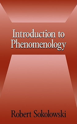 Introduction to Phenomenology by Sokolowski, Robert