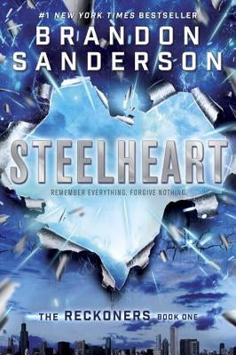 Steelheart by Sanderson, Brandon