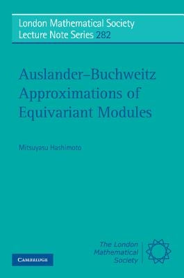 Auslander-Buchweitz Approximations of Equivariant Modules by Hashimoto, Mitsuyasu