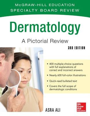 McGraw-Hill Specialty Board Review Dermatology a Pictorial Review 3/E by Ali, Asra