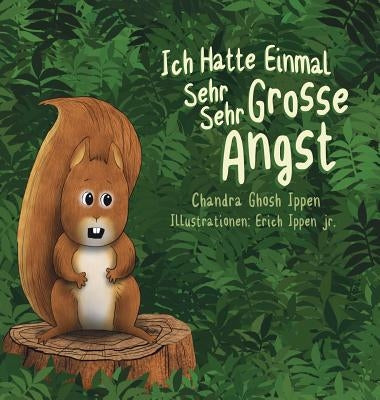 Ich Hatte Einmal Sehr Sehr Grosse Angst by Ippen, Chandra Ghosh