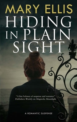 Hiding in Plain Sight by Ellis, Mary