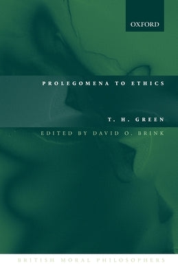 Prolegomena to Ethics by Green, T. H.