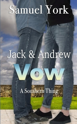 Jack and Andrew: Vow by York, Samuel