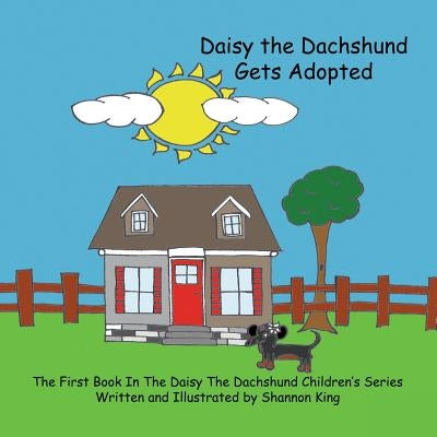 Daisy The Dachshund Gets Adopted by King, Shannon