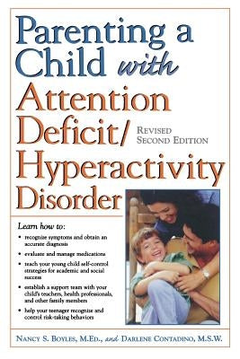 Parenting a Child with Attention Deficit/Hyperactivity Disorder by Contadino, Darlene