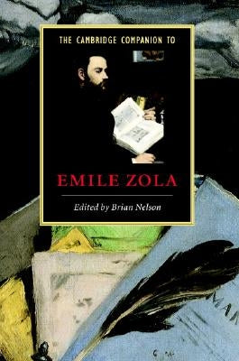 The Cambridge Companion to Zola by Nelson, Brian