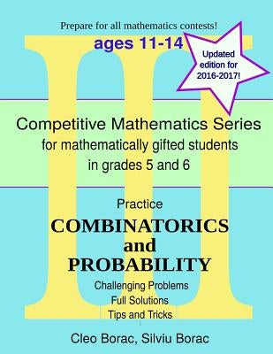 Practice Combinatorics and Probability: Level 3 (ages 11-14) by Borac, Silviu