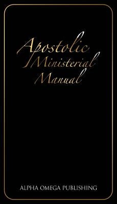 Apostolic Ministerial Manual by Beda, Eric Arnold