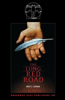 The Long Red Road by Leonard, Brett C.