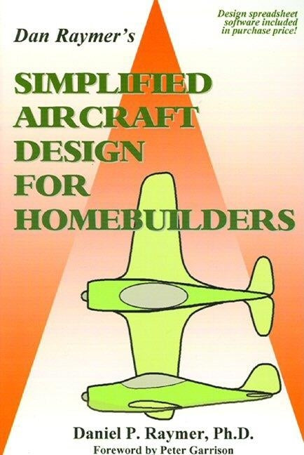 Simplified Aircraft Design for Homebuilders by Raymer Ph. D., Daniel P.