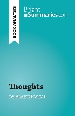 Thoughts: by Blaise Pascal by Cerf, Natacha
