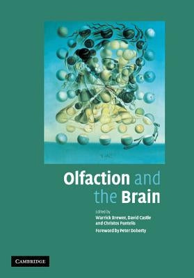 Olfaction and the Brain by Brewer, Warrick J.