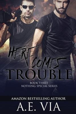 Here Comes Trouble by Aheer, Jay