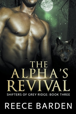The Alpha's Revival by Barden, Reece