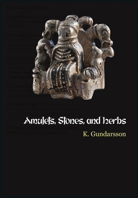 Amulets by Gundarsson, Kveldulf