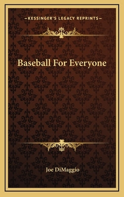 Baseball for Everyone by Dimaggio, Joe