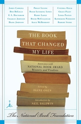 The Book That Changed My Life: Interviews with National Book Award Winners and Finalists by Osen, Diane