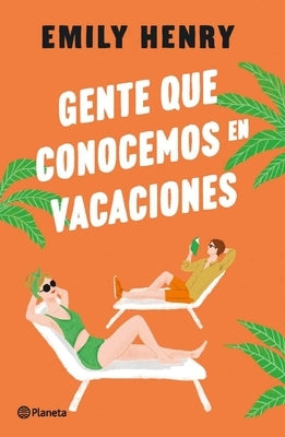 Gente Que Conocemos En Vacaciones / People We Meet on Vacation (Spanish Edition) by Henry, Hemily