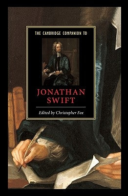 The Cambridge Companion to Jonathan Swift by Fox, Christopher