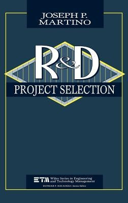 Research and Development Project Selection by Martino, Joseph P.