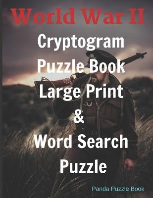 World War II Cryptogram Puzzle Books Large Print & Word Search Puzzle by Elanie, Florencia