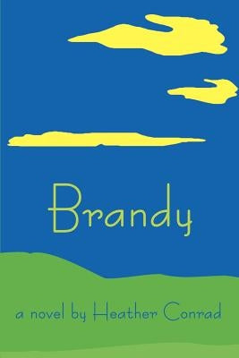 Brandy by Conrad, Heather