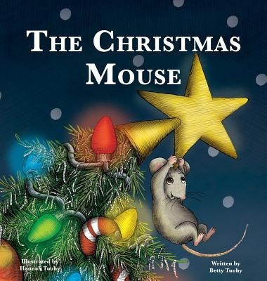 The Christmas Mouse by Tuohy, Betty