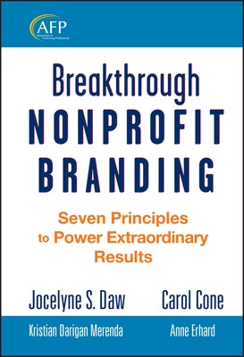 Breakthrough Nonprofit Branding by Daw, Jocelyne