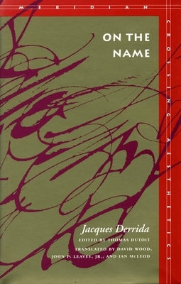 On the Name by Derrida, Jacques