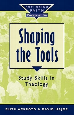 Shaping the Tools by Ackroyd, Ruth