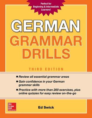 German Grammar Drills, Third Edition by Swick, Ed