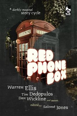 Red Phone Box: A Darkly Magical Story Cycle by Ellis, Warren