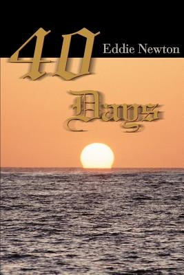 40 Days by Newton, Eddie