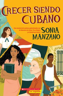 Crecer Siendo Cubano (Coming Up Cuban): Rising Past Castro's Shadow by Manzano, Sonia