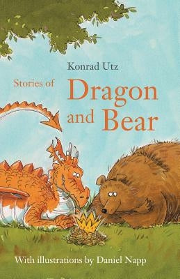 Stories of Dragon and Bear by Napp, Daniel