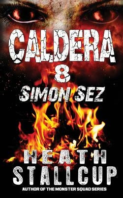 Caldera 8: Simon Sez by Stallcup, Heath
