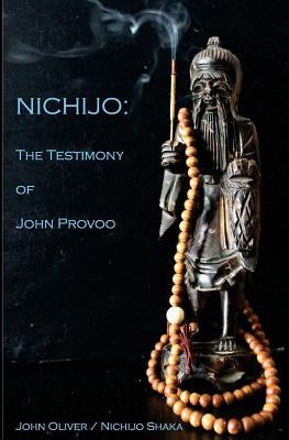 Nichijo: The Testimony of John Provoo by Shaka, Nichijo