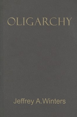 Oligarchy by Winters, Jeffrey A.