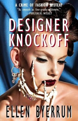 Designer Knockoff: A Crime of Fashion Mystery by Byerrum, Ellen