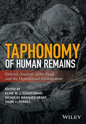 Taphonomy of Human Remains by Schotsmans, Eline M. J.