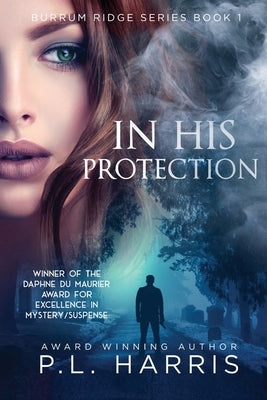 In His Protection by Harris, P. L.