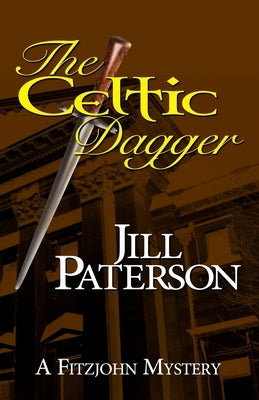 The Celtic Dagger: A Fitzjohn Mystery by Paterson, Jill