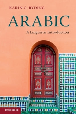 Arabic: A Linguistic Introduction by Ryding, Karin C.