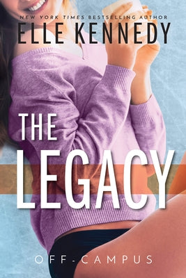 The Legacy by Kennedy, Elle