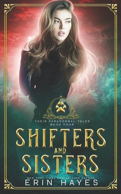 Shifters and Sisters by Hayes, Erin