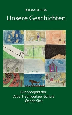 Buchprojekt der Albert-Schweitzer-Schule: Jahrgang 3 by Katharina Kairies, Lars Poppenborg