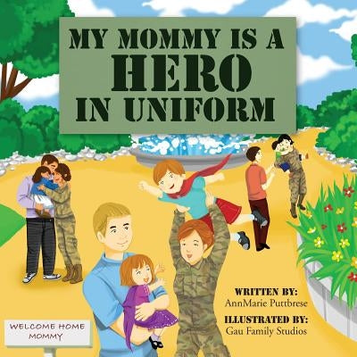 My Mommy is a Hero in Uniform by Studio, Gau Family