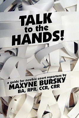 Talk to the Hands by Bursky, Maxyne Gaelynn