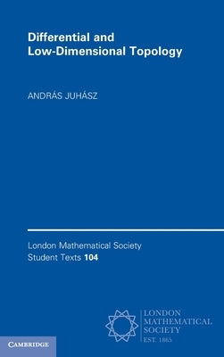 Differential and Low-Dimensional Topology by Juhász, András